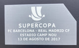 Set Oficial Final Supercopa de España 2017 FC Barcelona Vs Real Madrid CF Partido de Ida Camp Nou TextPrint